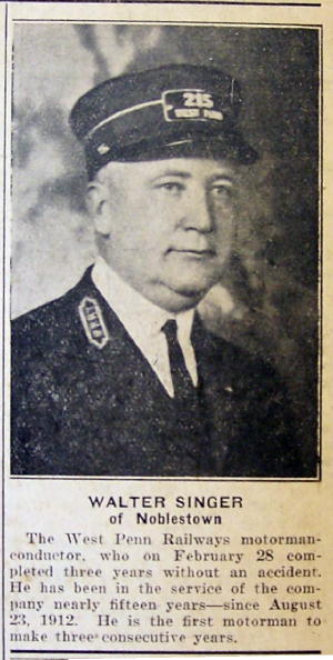 Walter SINGER, West Penn Railways motorman-conductor photo from April 8, 1927 McDonald PA Record