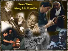 Other 
Heroes Wrongfully Forgotten..Nurses throughout History