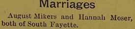 Marriage Notice for August MIKERS to Hannah Moser, no date, in 2-2-1896 paper